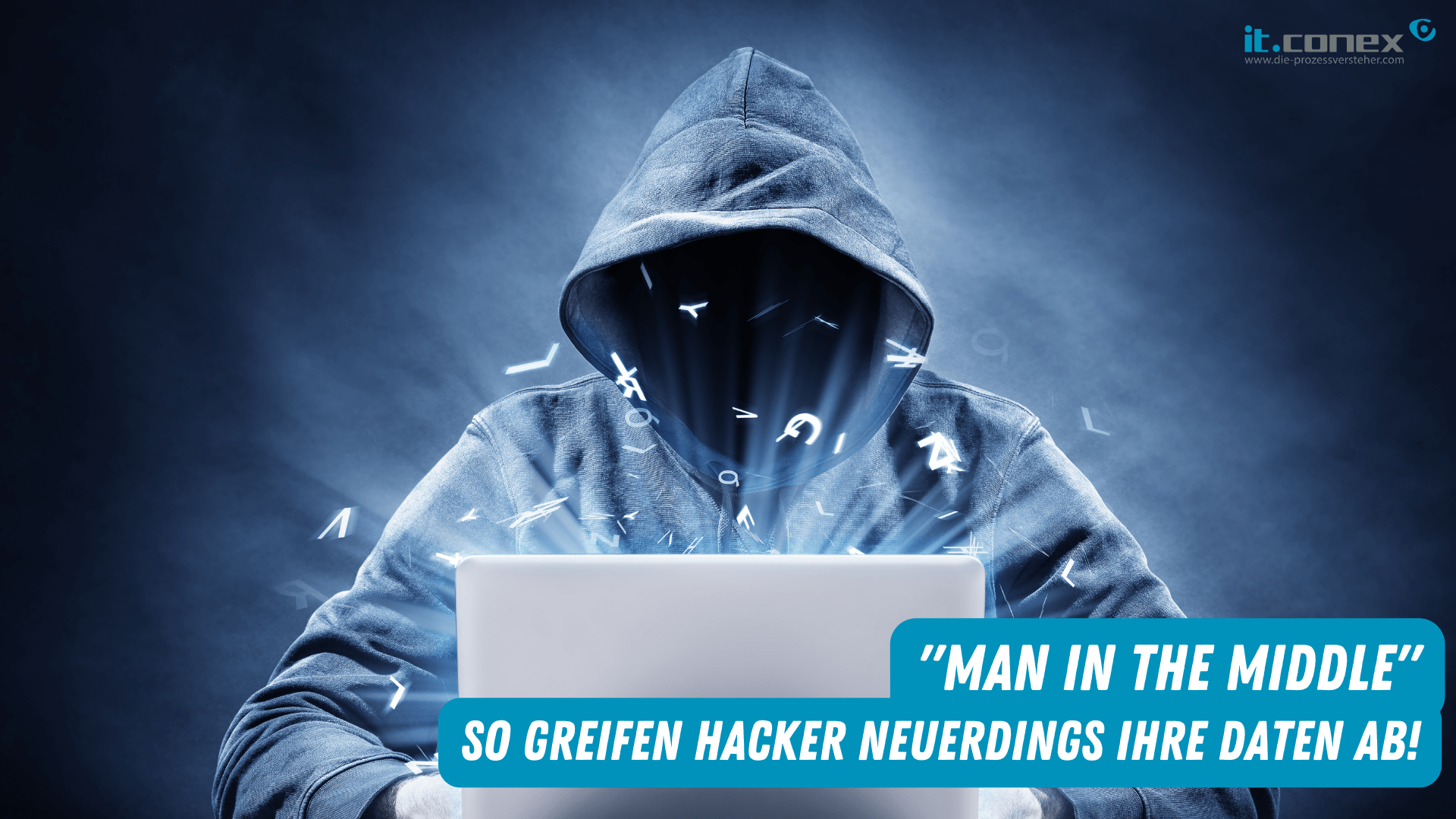 „Man in the middle“ – Next Level Hacking
